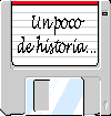 Un poco de historia...