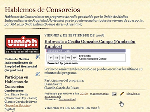 El blog de Hablemos de Consorcios aprovecha todo lo que puede ofrecer Internet: audio, video, palabra escrita y participacin de los oyentes.