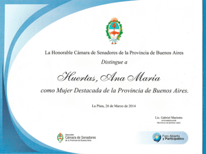 Distinción otorgada a Ana María Huertas por el Senado de la Provincia de Buenos Aires.